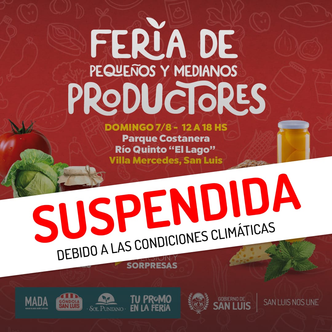 Read more about the article Se suspende la Feria de Pequeños y Medianos Productores en Villa Mercedes