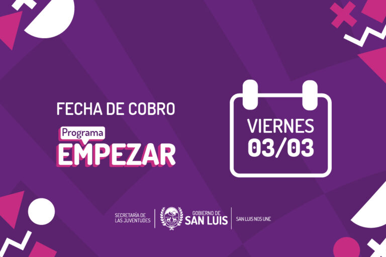 Lee más sobre el artículo El pago del Programa Empezar será este viernes 3 de marzo